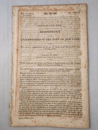 Item #45726 Pilots of New York. Remonstrance of the Underwriters of the Port of New York Against...