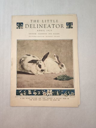 Item #45740 The Little Delineator April 1925. Harriet Ide Eager, Robert Graef, picture