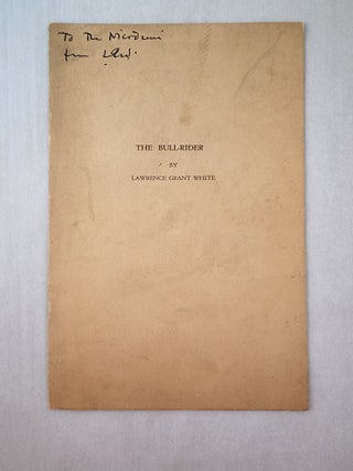 Item #45742 The Bull-Rider: A Play, In One Act, Based On The Legend of the Founding of Smithtown...
