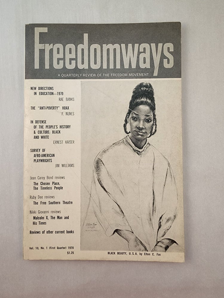 Item #45745 Freedomways A Quarterly Review of the Freedom Movement Vol. 10, No. 1, 1970. John Henrik Clarke, Ernest Kaiser, J. H. O'Dell. Associate.