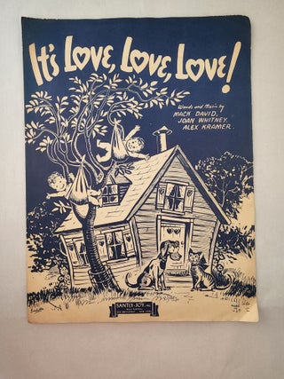 Item #45748 It’s Love-Love-Love. Mack David, Joan Whitney, Alex Kramer words, music by