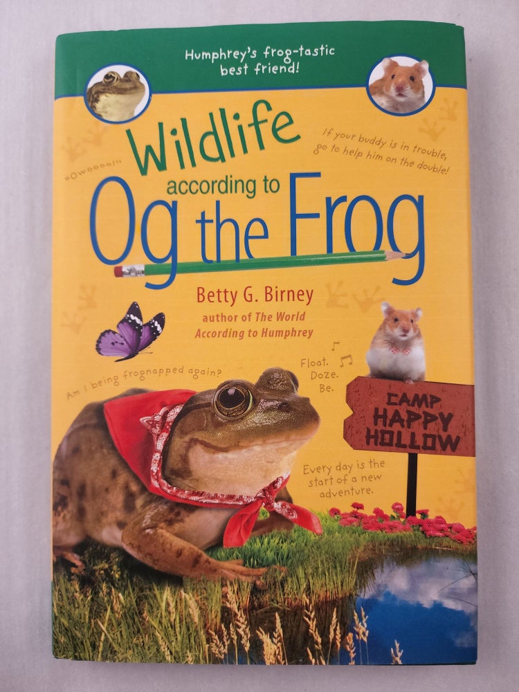Item #45753 Wildlife According to Og the Frog. Betty G. Birney.