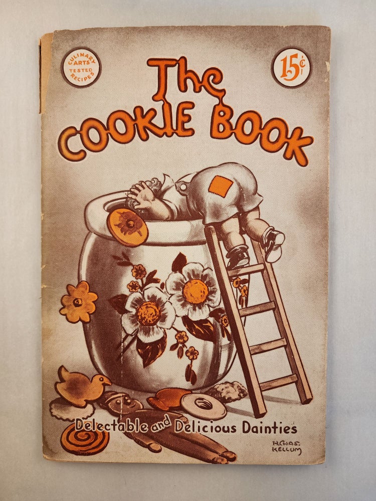 Item #45762 The Cookie Book: Delectable and Delicious Dainties. Nellie The Cookie Book R9Watts.