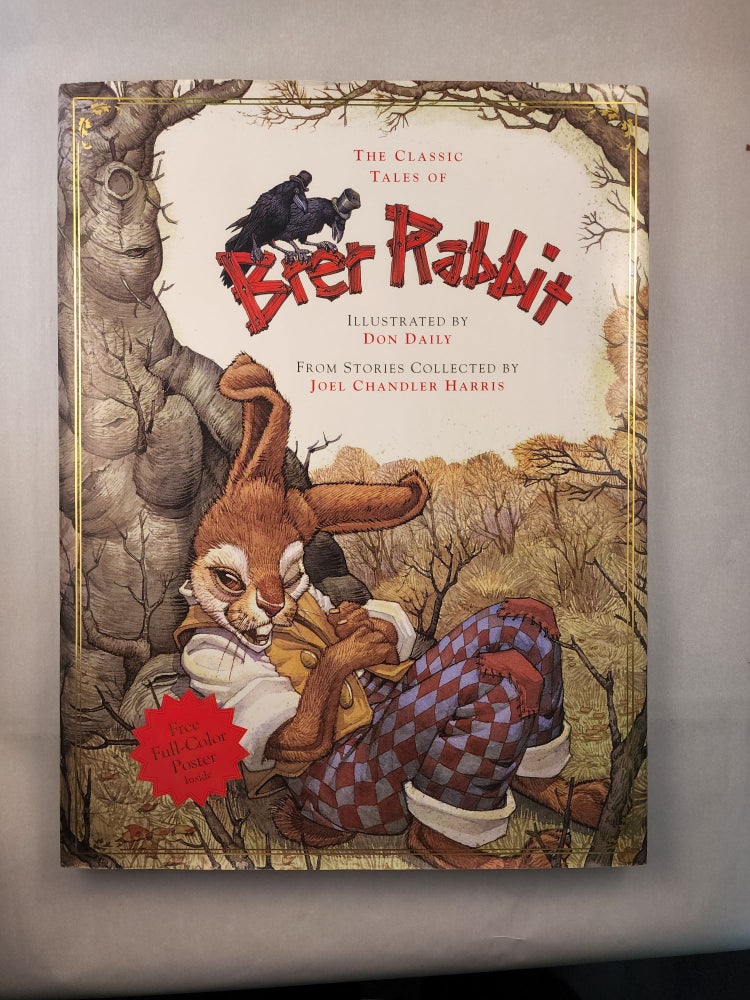 Item #45780 Brer Rabbit from the Collected Stories of Joel Chandler Harris. Joel Chandler Harris, Don Daily.