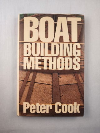 Item #45782 Boat Building Methods. Peter Cook