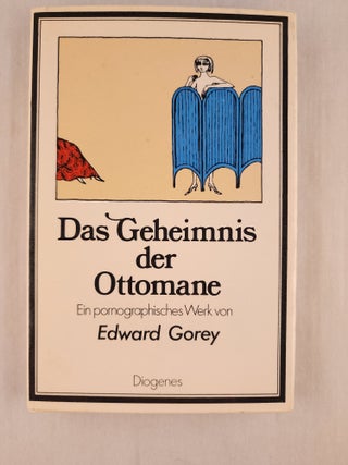 Item #45805 Das Geheimnis der Ottomane. Ein pornographisches Werk im Verlag (The Mystery of the...