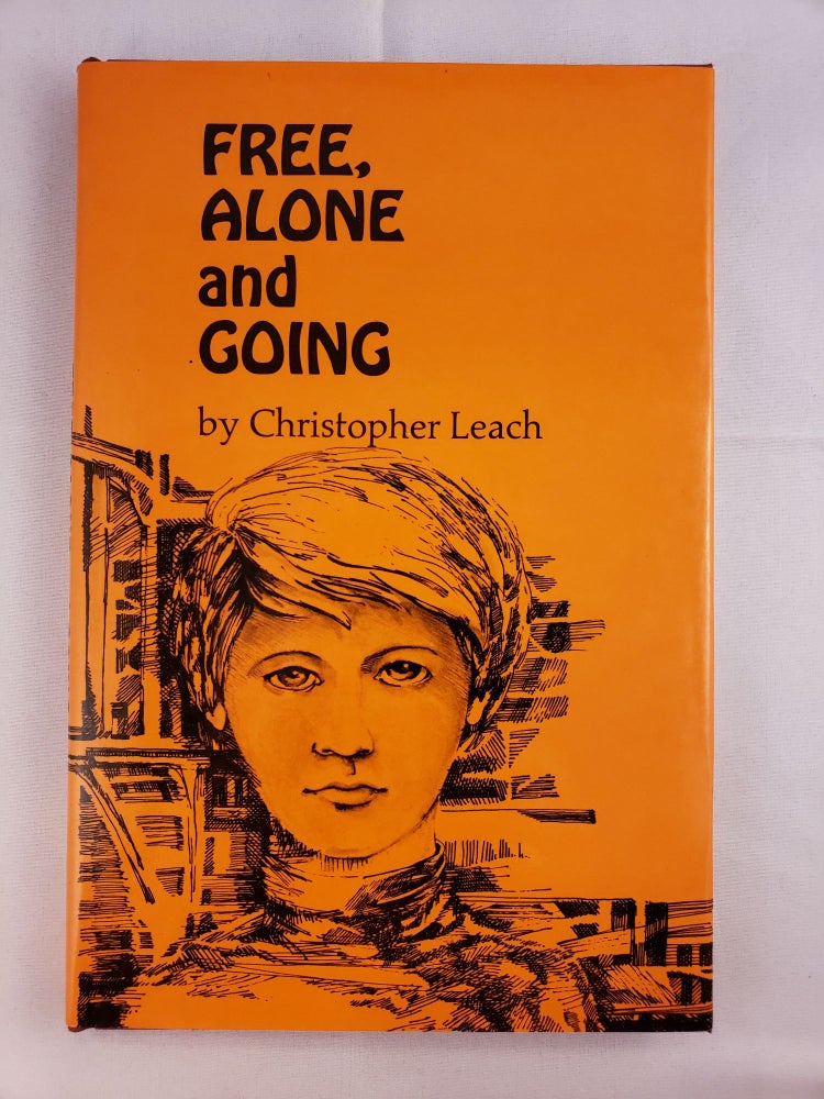 Item #4582 Free Alone and Going. Christopher Leach.