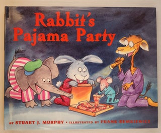 Item #45824 Rabbit's Pajama Party. Stuart J. and Murphy, Frank Remkiewicz