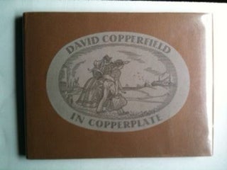 Item #4583 David Copperfield in Copperplate. Willilam Ross Cameron