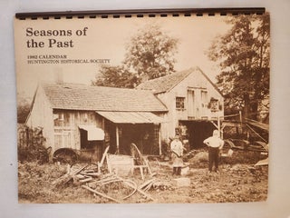 Item #45848 Seasons Of The Past 1982 Calendar. Huntington Historical Society