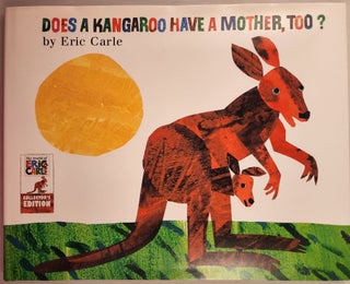 Item #45858 Does a Kangaroo Have a Mother, Too? Eric Carle