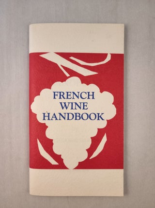 Item #45860 French Wine Handbook. Fernande Garvin
