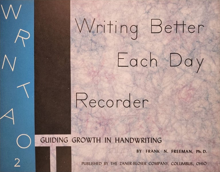 Item #45863 Guiding Growth in Handwriting: Writing Better Each Day Recorder. Frank N. Freeman.