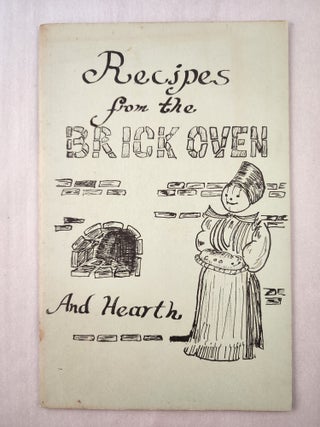 Item #45886 Recipes from the Brick Oven and Hearth. Alberta Evan, Jennie Lehman with, Helen...