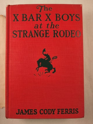 The X Bar X Boys at the Strange Rodeo