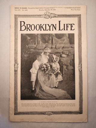 Item #45937 Brooklyn Life The Illustrated Home Weekly for Brooklyn and Long Island Vol. LVI, No....