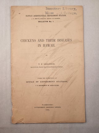 Item #45948 Chickens and Their Diseases in Hawaii. T. F. Sedgwick