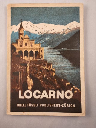 Item #45950 Locarno and Its Valleys. T. E. Jessop