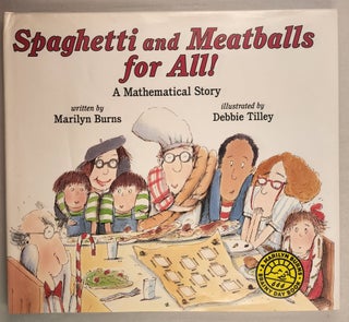 Item #46026 Spaghetti and Meatballs for All! A Mathematical Story. Marilyn and Burns, Debbie Tilley