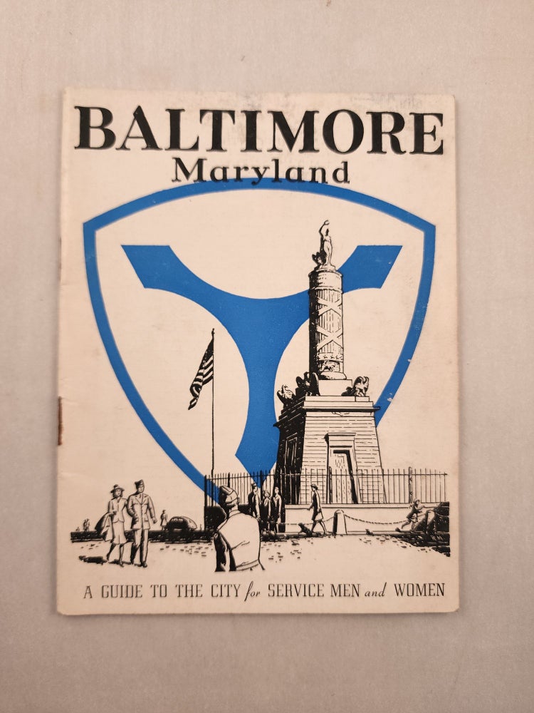Item #46056 Baltimore Maryland A Guide to the City for Service Men and Women. n/a.