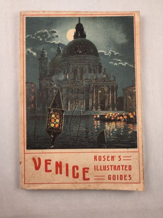 Item #46059 Venice with Excursions to the Islands of Lido, Torcello, Murano etc.- Rosen?s...