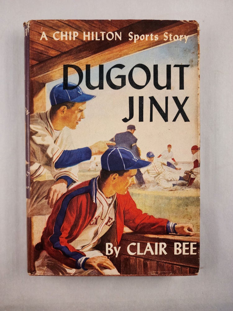 Item #46096 Dugout Jinx A Chip Hilton Sports Story. Clair Bee.