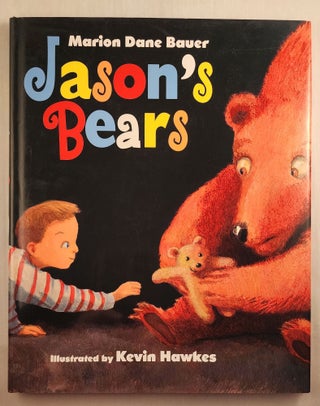 Item #46109 Jason’s Bears. Marion Dane and Bauer, Kevin Hawkes