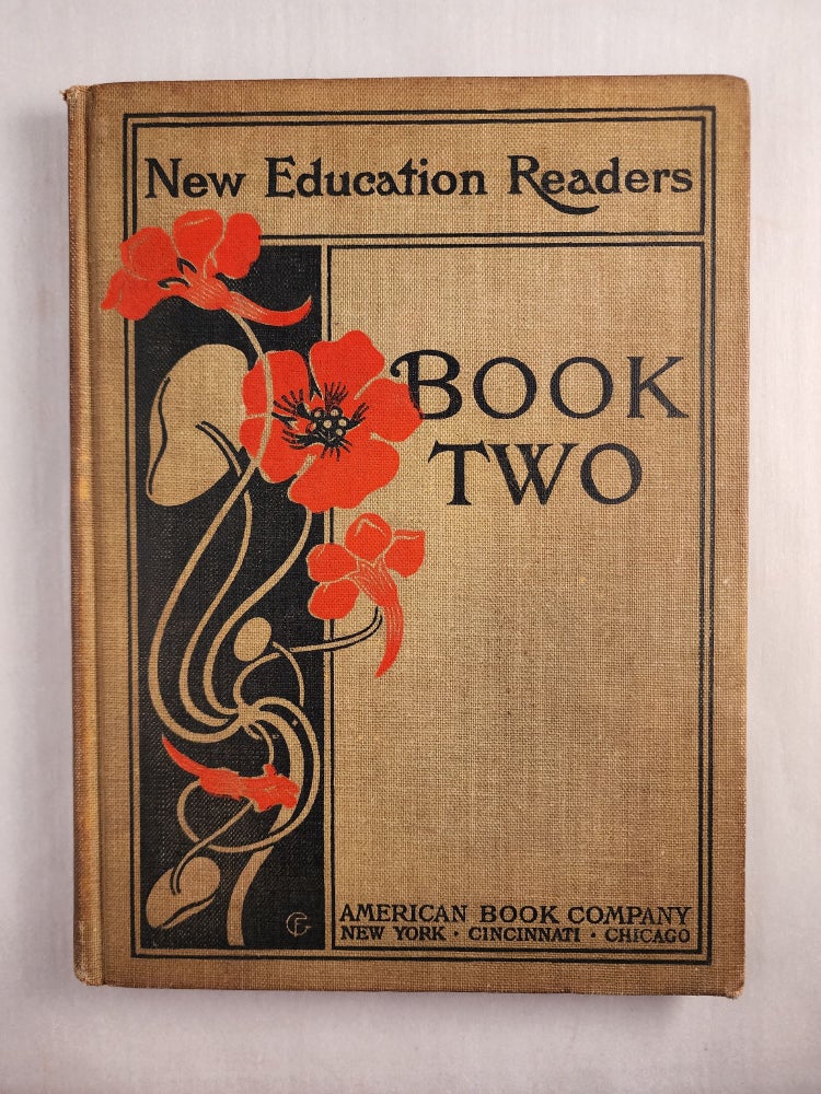 Item #46123 Education Readers A Synthetic and Phonic Word Method Book Two Development of the Vowels. Demarest A. J., William M. an Sickle.