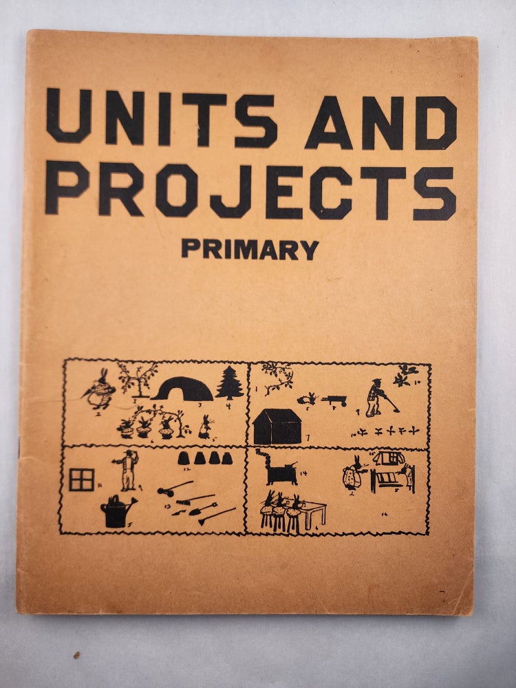 Item #46167 Units and Projects Primary A Collection of Pupil Activities for Classroom Use. Florence Hale.