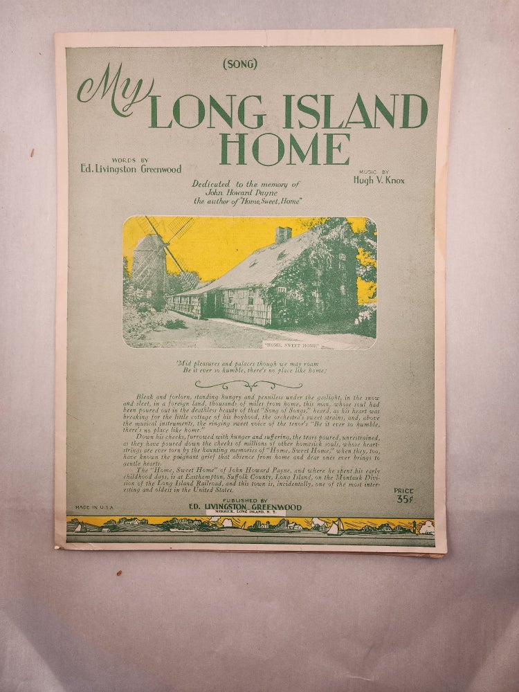 Item #46171 My Long Island Home (Song). Ed Livingston Greenwood, Hugh V. Knox.