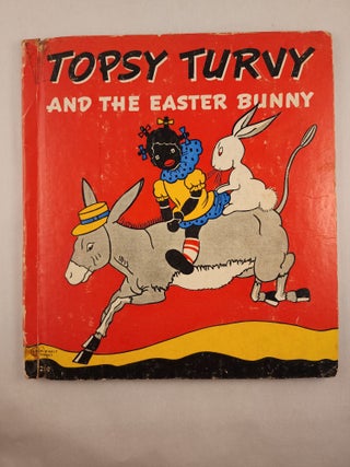 Item #46176 Topsy Turvy and The Easter Bunny. Bernice G. Anderson