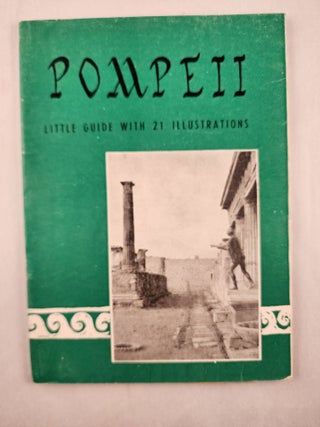 Item #46177 Pompeii Little Guide with 21 Illustrations. n/a