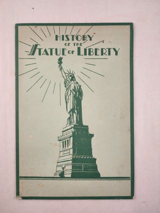 Item #46198 History of the Statue of Liberty. Aaron Hill