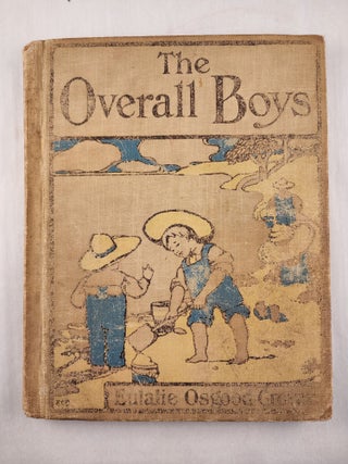 Item #46205 The Overall Boys A First Reader. Eulalie Osgood and Grover, Bertha L. Corbett