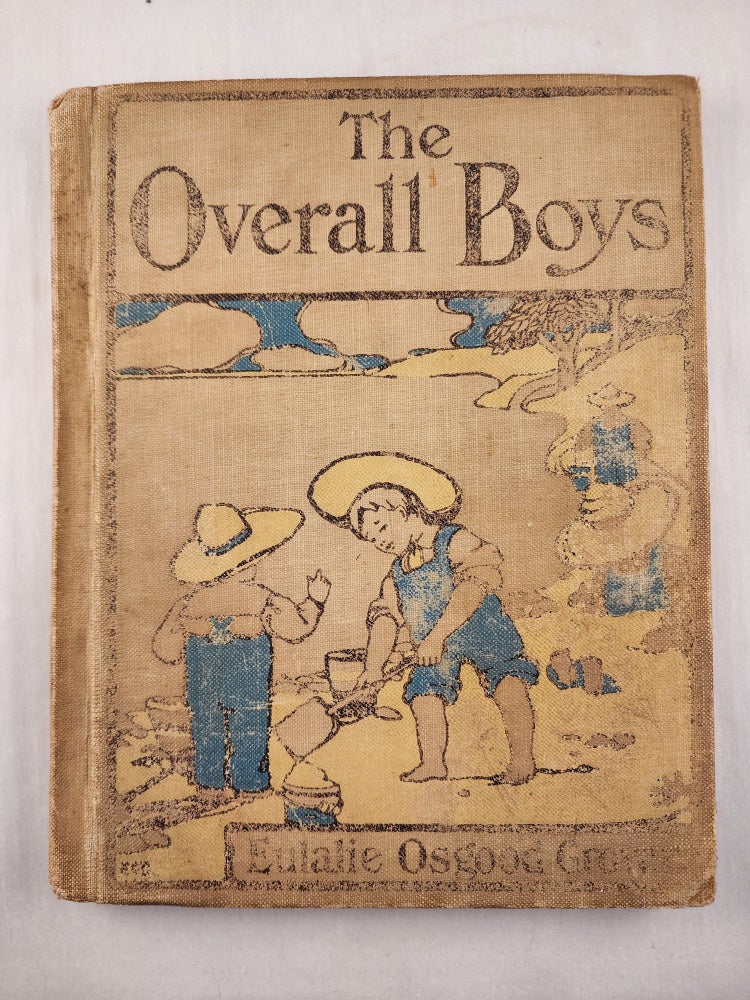 Item #46205 The Overall Boys A First Reader. Eulalie Osgood and Grover, Bertha L. Corbett.