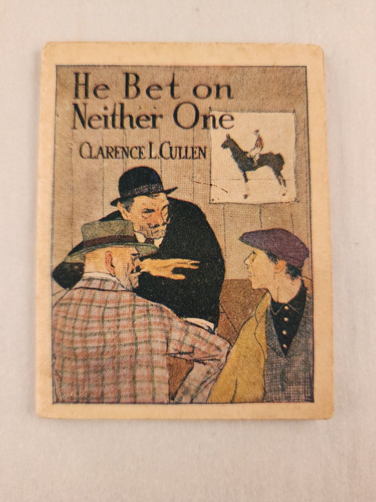 Item #46214 He Bet on Neither One. Clarence L. and Cullen, Knights of Columbus.