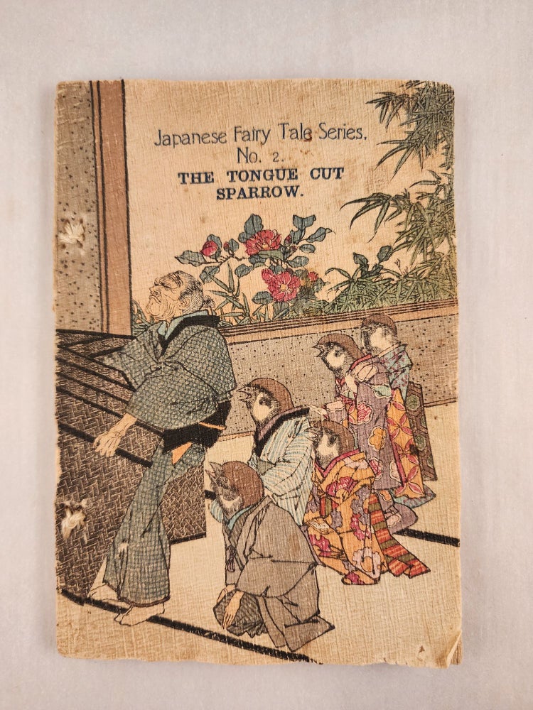 Item #46216 The Tongue Cut Sparrow Japanese Fairy Tale Series No. 2. n/a.