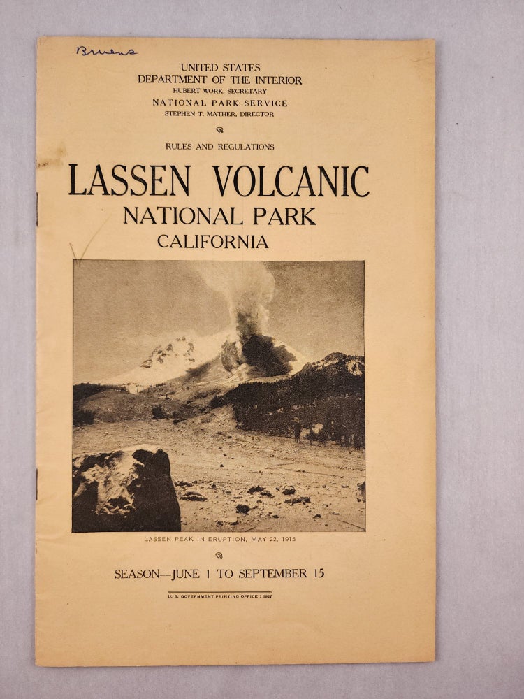 Item #46227 Lassen Volcanic National Park California Rules and Regulations Season June 1 to September 15. United States Department of the Interior, National Park Service.