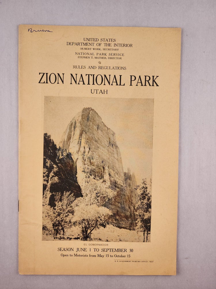 Item #46228 Zion National Park Utah Rules and Regulations Season June 1 to September 30 Open to Motorists from May 15 to October 15. United States Department of the Interior, National Park Service.