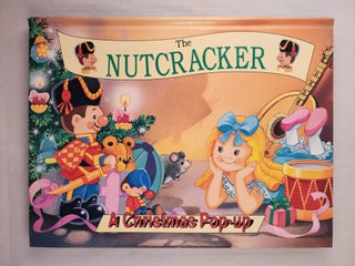Item #46318 The Nutcracker: A Christmas Pop-up. n/a