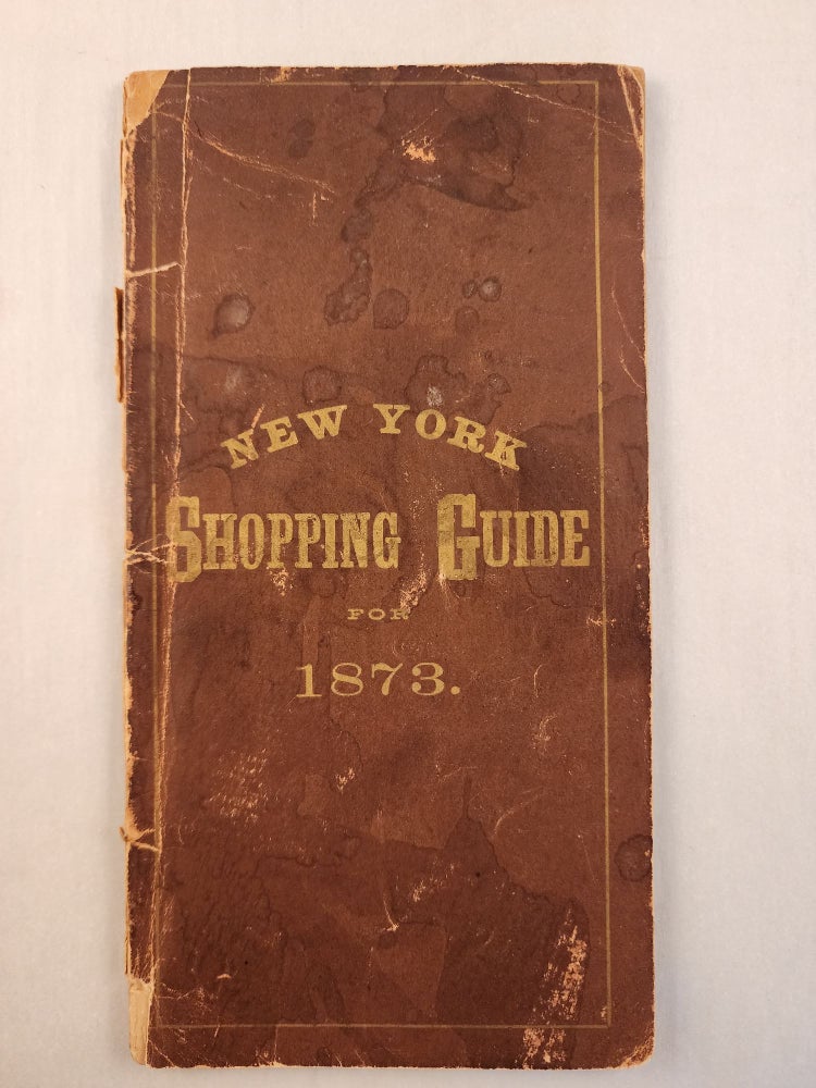 Item #46333 New York Shopping Guide for 1873. n/a.
