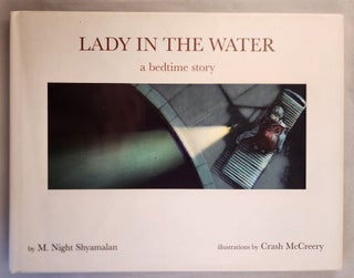 Item #46343 Lady In The Water a bedtime story. M. Night and Shyamalan, Crash McCreery