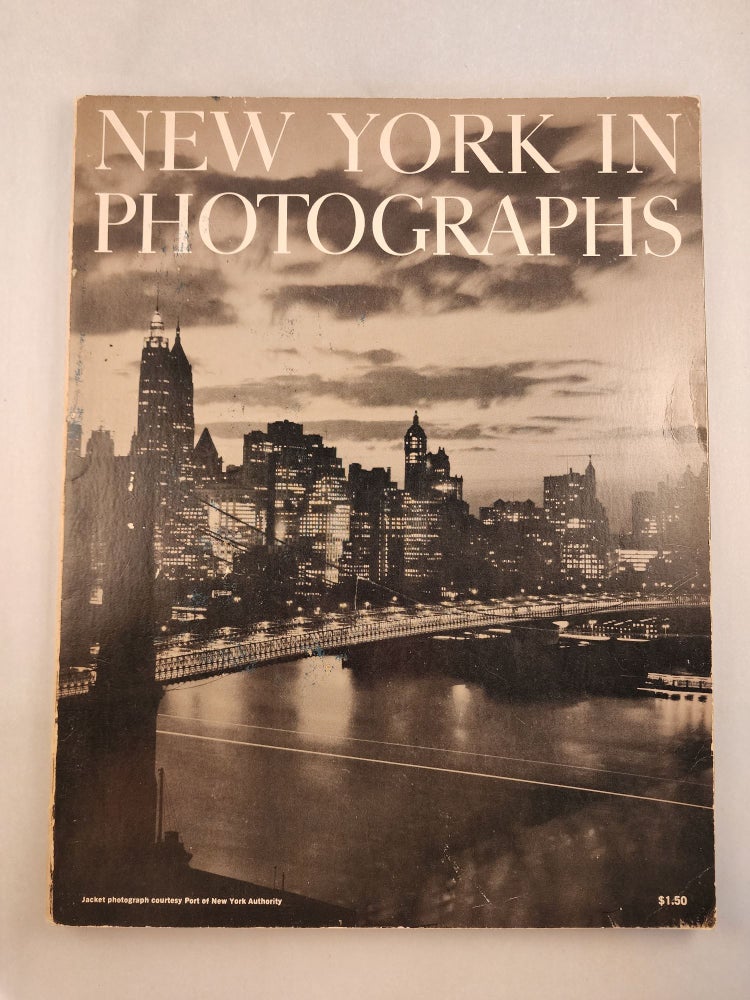 Item #46397 New York In Photographs. William Cole, Julia Colmore.