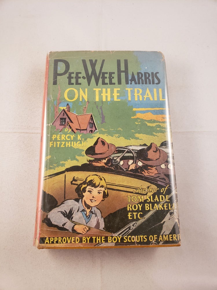Item #464 Pee-Wee Harris On The Trail. Percy Fitzhugh.