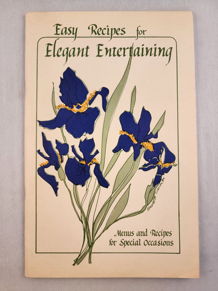 Item #46409 Easy Recipes for Elegant Entertaining Menus and Recipes for Special Occasions. Shirley Shipley, Joanne van Roden.