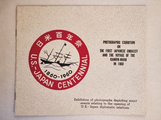Item #46422 Photographic exhibition on the first Japanese embassy and the voyage of the Kanrin...