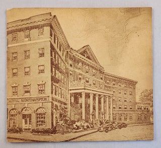 Item #46444 An Inn of Colonial Charm Hotel Northampton and Wiggins Old Tavern at Northampton,...