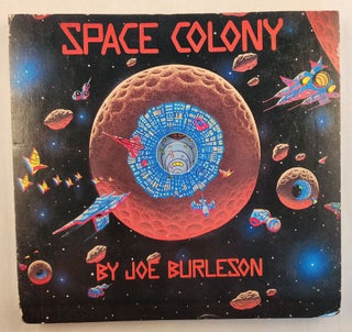 Item #46447 Space Colony. Joe Burleson