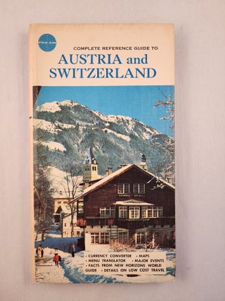 Item #46451 Complete Reference Guide to Austria and Switzerland