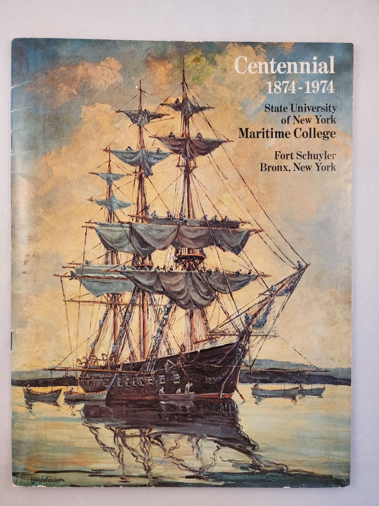 Item #46452 Centennial 1874-1974 State University of New York Maritime College Fort Schuyler Bronx, New York